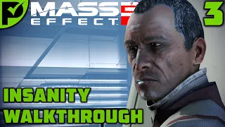 Citadel: Hospital & Embassies - Mass Effect 3 Insanity Walkthrough Ep. 3 [Legendary Edition]