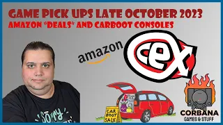 Game Pickups - End of October 2023 - Amazon "Deals" and Carboot Consoles