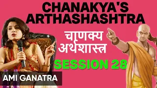 Rishi Chanakya's Arthashastra session 28