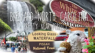 Brevard North Carolina - Pretty Near Perfect