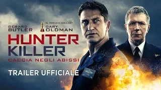 Hunter Killer - Caccia negli abissi (Gerard Butler, Gary Oldman) - Trailer italiano ufficiale [HD]