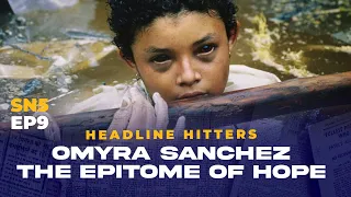 The Epitome Of Hope - Omyra Sanchez Headline Hitters 5 Ep 9