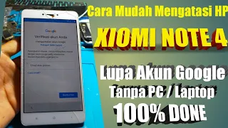 Xiaomi Note 4 Lupa Akun Google Tanpa PC Terbaru