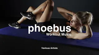 phoebus - Workout Music | Various Artists