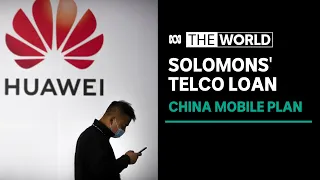 Solomon Islands push ahead with plan to build Huawei phone towers with $100m China loan | The World