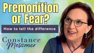 Is it a Premonition or Fear? | Constance Answers Community FAQ