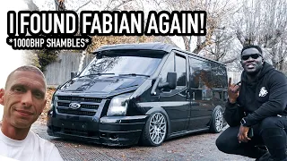 I FOUND FABIAN AGAIN! *1000BHP SHAMBLES* EP 5