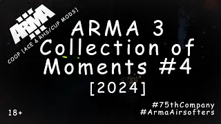 ARMA 3 - Сборник моментов (Collection of Moments) #4 [2024]