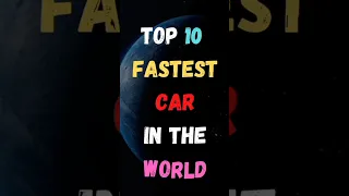 Top 10 Fastest Cars In The World || Fastest Cars || #shorts #fastest #car