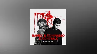 RAMIL' and ROMPASSO and KONTRA.K - Runaway