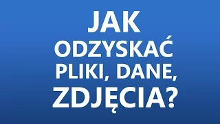 Jak odzyskać dane? | Przywracanie danych z karty pamięci, pendrive, dysku twardego.