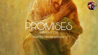 Promises - Maverick City Music, Cover by Hillside Recording (Lyric Video) ❤️✝️