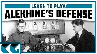 Chess Openings: Learn to Play the Alekhine's Defense