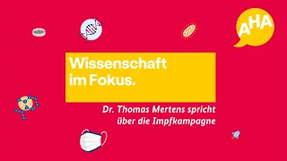 Wissenschaft im Fokus: Prof. Thomas Mertens beantwortet Fragen rund um die Impfkampagne