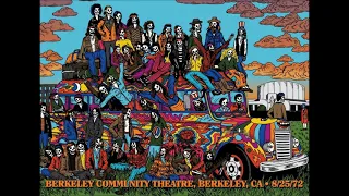 Grateful Dead - 8/25/1972 - Berkeley Community Theatre - Berkeley, CA