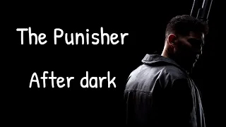 Punisher (After dark)