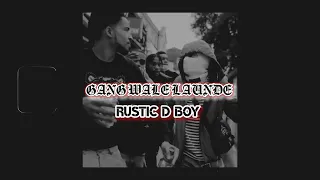 GANG WALE LAUNDE (INDIAN DRILL) RUSTIC D BOY (PRO-BY:- lllkay)  OFFICIAL MUSIC VIDEO