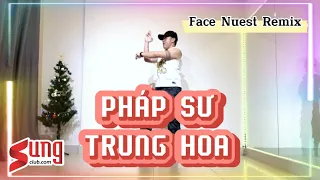 PHÁP SƯ TRUNG HOA | Zumba | FACE (페이스 - Remix) - Nu'est | Nhảy cùng chân