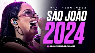 MARI FERNANDEZ - SÃO JOÃO 2024 - (5 MÚSICAS INÉDITAS) - REPERTÓRIO ATUALIZADO - FORRÓ PRA PAREDÃO