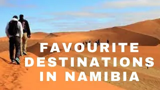 Namibia The Africa you have to See || 10 Favourite Destinations in Namibia