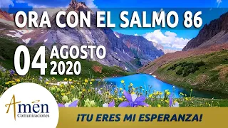 Ora Con El Salmo 86 l Martes 4 De Agosto 2020 l Padre Carlos Yepes