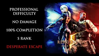 Resident Evil 5 | PROFESSIONAL/NO DAMAGE/S RANK/100% COMPLETION - Desperate Escape