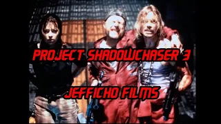 Project Shadowchaser 3 Movie Review (Spoilers) Jefficho Films