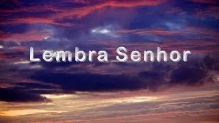 Louvor - Lembra Senhor