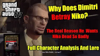 Why Does Dimitri Betray Niko?, The Real Reason- GTA 4 Lore And Character Analysis