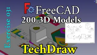 200 3D Models in FreeCAD: Exercise 31 (How to make a technical drawing in TechDraw workbench)