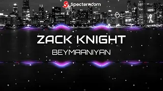 BEYMAANIYAN - Zack Knight