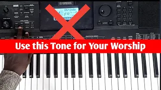 Best  strings tone settings for Ghana worship playing.