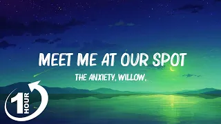 [ Loop 1Hour ]  THE ANXIETY, WILLOW, Tyler Cole - Meet Me At Our Spot (Lyrics)