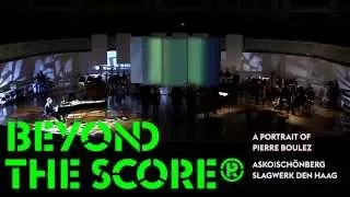 Holland Festival 2015: Beyond the Score - Pierre Boulez, Asko|Schönberg, Slagwerk Den Haag