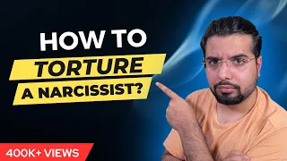 5 Ways To Torture a Narcissist (WARNING: REALLY SADISTIC)