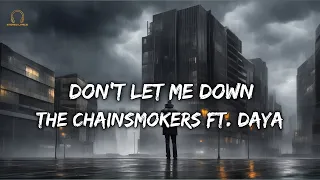 Don't let me down | The chainsmokers ft. Daya | Lyrics