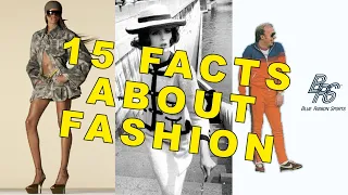 15 FACTS ABOUT FASHION