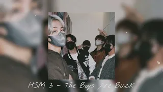 HSM 3  - The Boys Are Back (SPED UP)