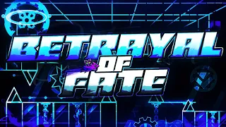 "Betrayal Of Fate" 100% by weoweoteo (All 3 coins) (Extreme Demon) | Geometry Dash