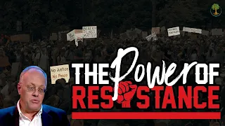 The Power Of Resistance | Chris Hedges