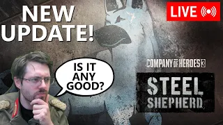 NEW UPDATE! Company of Heroes 3 - Steel Shepard with Hans