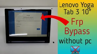 Lenovo Yoga Tab 3 (YT3-X50F)  10" Frp Bypass 2023 without pc android 6.0.1 #frp #frpbypass