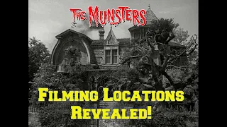 "The Munsters"-- FILMING LOCATION Revealed! Before and After/Then and Now!