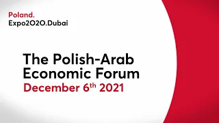 The Highlights of the Polish-Arab Forum on December 6, 2021