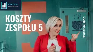 Koszty w zespole 5 - Czwartkowa Kawa