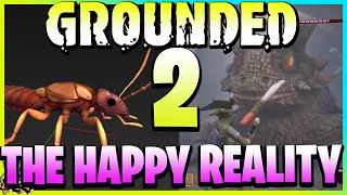 Grounded 2 Will Happen! And Yes GROUNDED 1 IS DONE No More Content Updates!