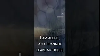 I am alone, and I cannot leave my house (2021) Trailer #shorts