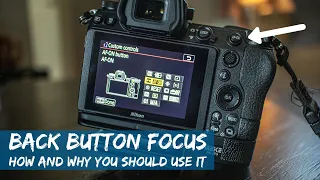 Back Button Autofocus | How and Why to Use It