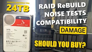 MORE Seagate 24TB HDD NAS Tests - RAID ReBuild, Noise, Compatibility and PHYSICAL DAMAGE