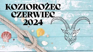 KOZIOROŻEC ♑ Pora spojrzeć prawdzie w oczy ✨CZERWIEC 2024✨ Horoskop ✨TAROT